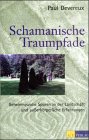 Schamanische Traumpfade