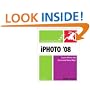 iPhoto 08 for Mac OS X: Visual QuickStart Guide