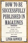 cover of How to Be Successfully Published In Magazines