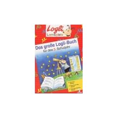 Das gro�e Logli-Buch f�r das 3. Schuljahr : Rechen-R�tsel, Rechtschreib-R�tsel, Konzentrations-R�tsel Gesamttitel: Logli-Lernspiele