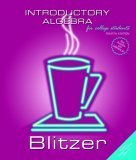 Introductory Algebra (4th Edition) (Blitzer Hardback Series)