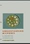 Understanding Microbes: A Laboratory Textbook for Microbiology