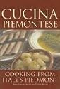 Cucina Piemontese: Cooking from Italy's Piedmont