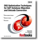 DB2 Optimization Techniques for Sap Database Migration and Unicode Conversion