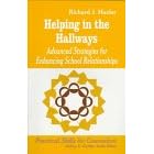 Helping in the Hallways: Advanced Strategies for Enhancing School Relationships (Professional Skills for Counsellors series)