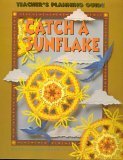  : Catch a Sunflake: Teacher's Planning Guide for Grade 3, Level 8