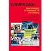 Kampagne! 2. Neue Strategien f�r Wahlkampf, PR und Lobbying