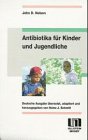 Produkt-Bild: Antibiotika f&uuml;r Kinder und Jugendliche