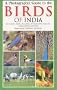 A Photographic Guide to the Birds of India: Including Nepal, Sri Lanka, the Maldives, Pakistan, Bangladesh and Bhutan (Helm Field Guides)