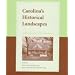 Carolina's Historical Landscapes: Archaeological Perspectives
