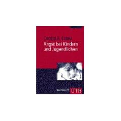 Angst bei Kindern und Jugendlichen (Uni-Taschenb�cher M)