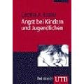 Angst bei Kindern und Jugendlichen (Uni-Taschenb�cher M)