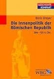 Die Innenpolitik der Römischen Republik 264-133 v.Chr