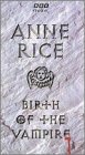 Anne Rice: Birth of a Vampire