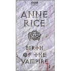 Anne Rice: Birth of a Vampire