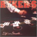 Life's a Gamble So Is Death an album by Rykers