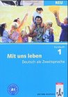 Mit uns leben 1. Kursbuch. Neu