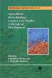 Agricultural Biotechnology ; Country Case Studies : A Decade of Development