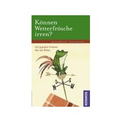 K�nnen Wetterfr�sche irren?: 120 popul�re Irrt�mer �ber das Wetter