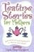 Search : Tea Time Stories for Mothers: Refreshment and Inspiration to Warm Your Heart