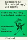 Problemkinder in der Grundschule.