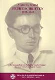 Fr&uuml;he Schriften 1923 - 1942 - Viktor E. Frankl, Gabriele Vesely-Frankl