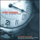 All in Good Time by Just 4 Kicks (Audio CD - 2000)