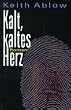 Kalt, kaltes Herz