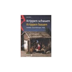 Krippen schauen, Krippen bauen