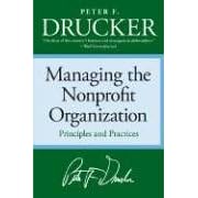 Managing the Non-Profit Organization: Practices and Principles (Taschenbuch)