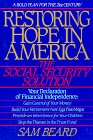 Restoring Hope In America : The Social Security Solution