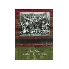 The Shan: Culture, Art and Crafts: Culture, Arts and Crafts