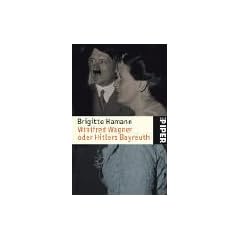 Winifred Wagner: oder Hitlers Bayreuth