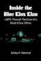 Inside the Blue Klux Klan: LAPD, Through the Eyes of a Black Police Officer
