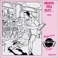 Orquesta Tipica Select ... 1920: Argentine Tango