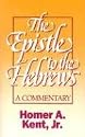 The Epistle to the Hebrews (Kent Collection)