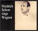 Friedrich Schorr Sings Wagner