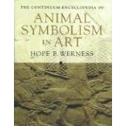 The Continuum Encyclopedia of Animal Symbolism in World Art
