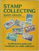 Stamp Collecting: An Illustrated Guide and Handbook for Adult Collectors