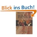Biblica - Der Bibelatlas: Reise durch die Soziale- und Kulturgeschichte der Bibel