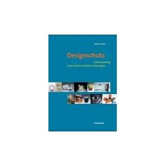 Designschutz - Fallsammlung zum Schutz kreativer Leistungen