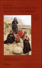 Produkt-Bild: Religion, Ritual und Alltag in den Anden: Die zehn Geschlechter von Amarete/Bolivien