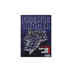 Flugzeugtr�ger. High- Tech - Jets - Schiffe