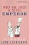 When You Lunch with the Emporer: The Adventures of Ludwig Bemelmans