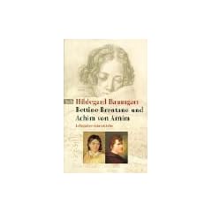 Bettine Brentano und Achim von Arnim