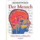 Kompaktwissen. Der Mensch. 2000 Schlüsselbegriffe (Gebundene Ausgabe)