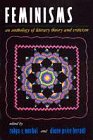 Feminisms : an anthology of literary theory and criticism