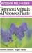 Peterson Field Guide(R) to Venomous Animals & Poisonous Plants (Peterson Field Guide Series ; 46)