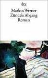 Zündels Abgang.