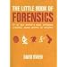 Little Book of Forensics